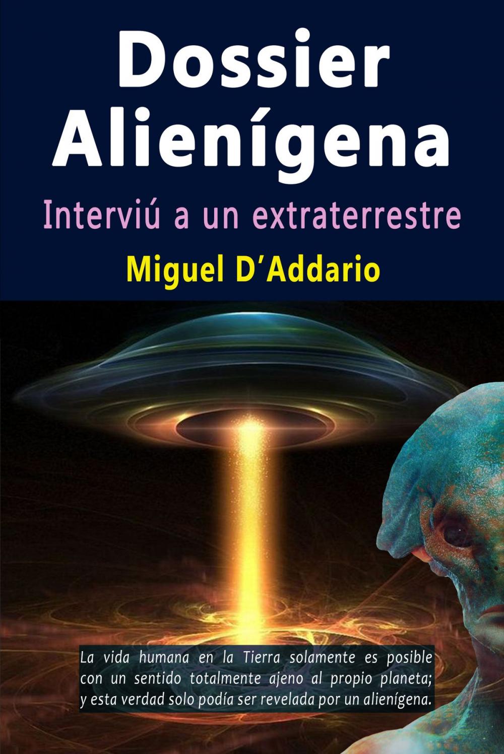 Big bigCover of Dossier alienígena: Interviú a un extraterrestre