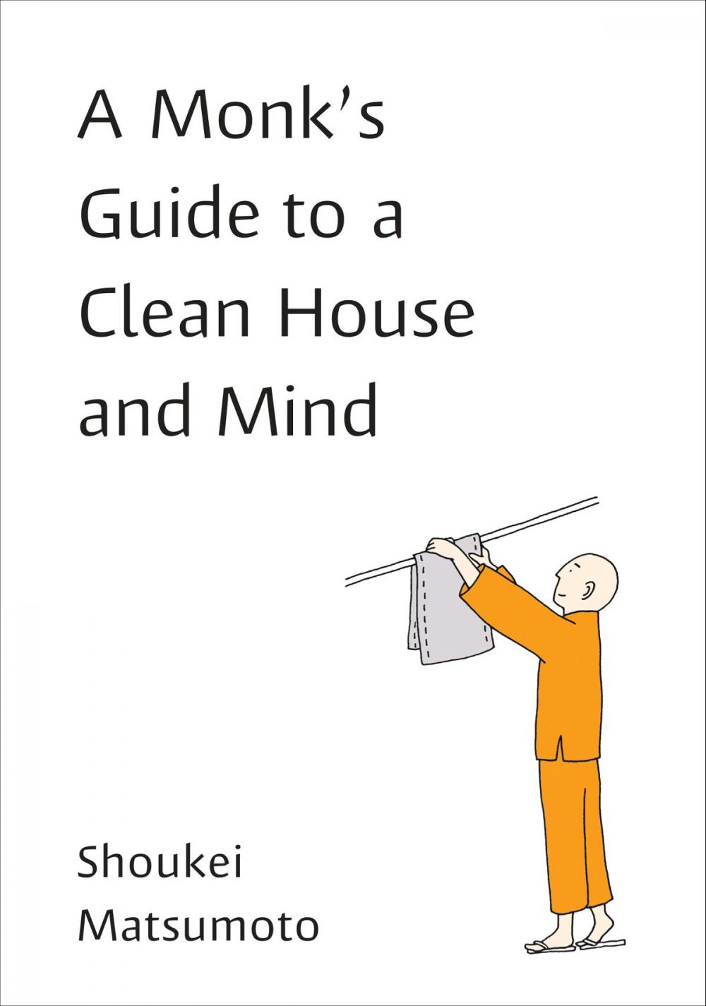 Big bigCover of A Monk's Guide to a Clean House and Mind