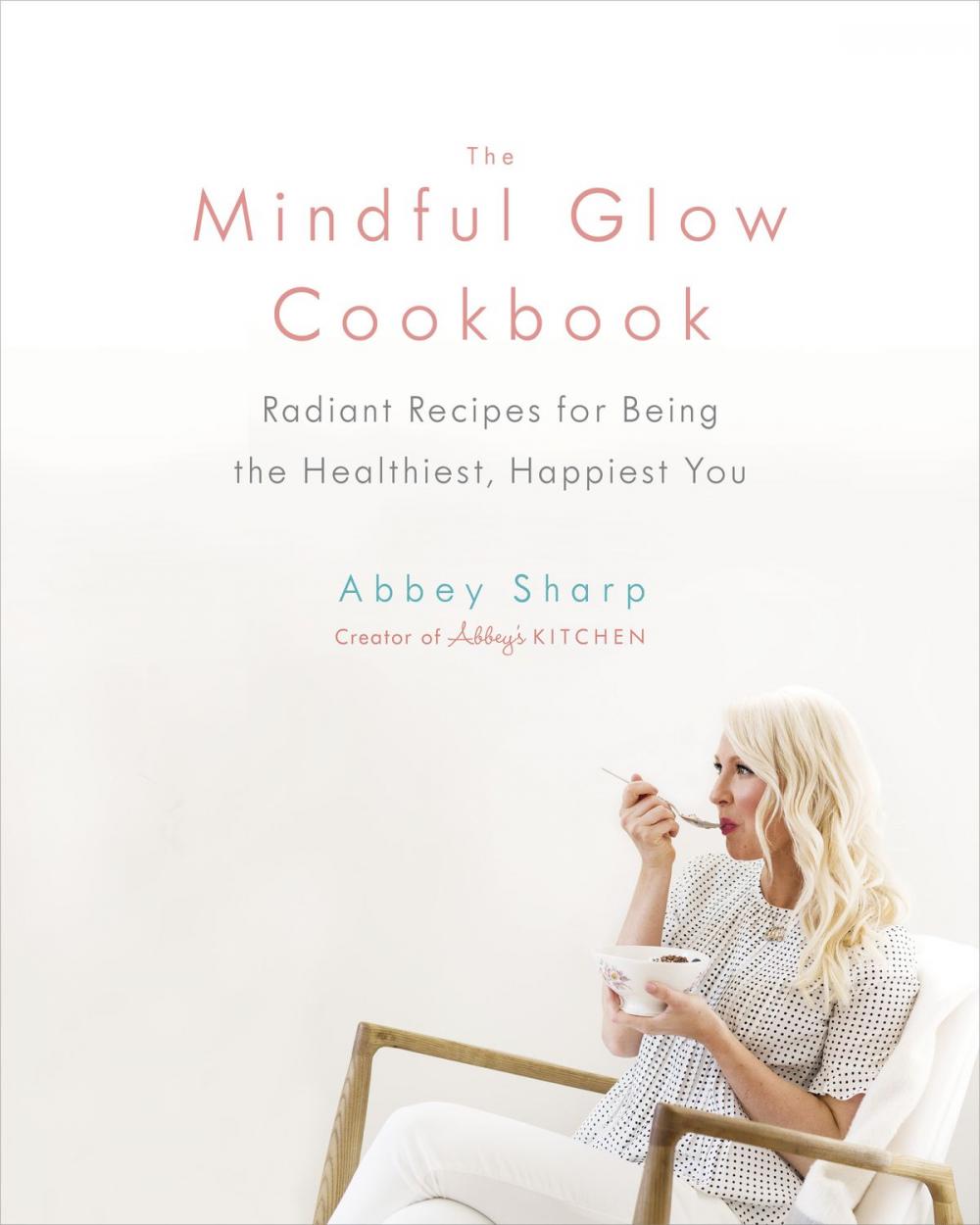 Big bigCover of The Mindful Glow Cookbook