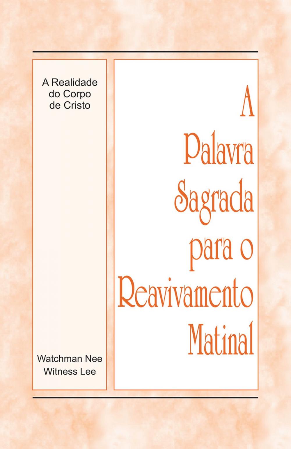 Big bigCover of A Palavra Sagrada para o Reavivamento Matinal - A Realidade do Corpo de Cristo