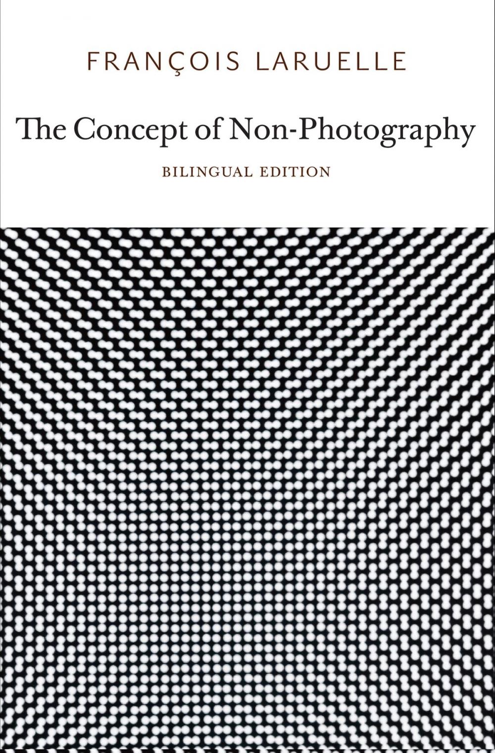 Big bigCover of The Concept of Non-Photography