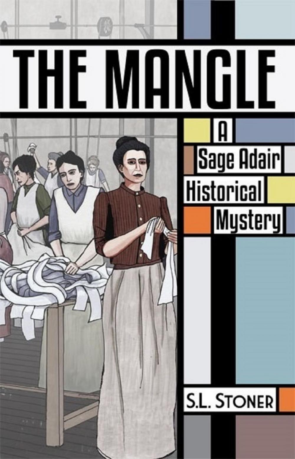 Big bigCover of The Mangle: A Sage Adair Historical Mystery of the Pacific Northwest