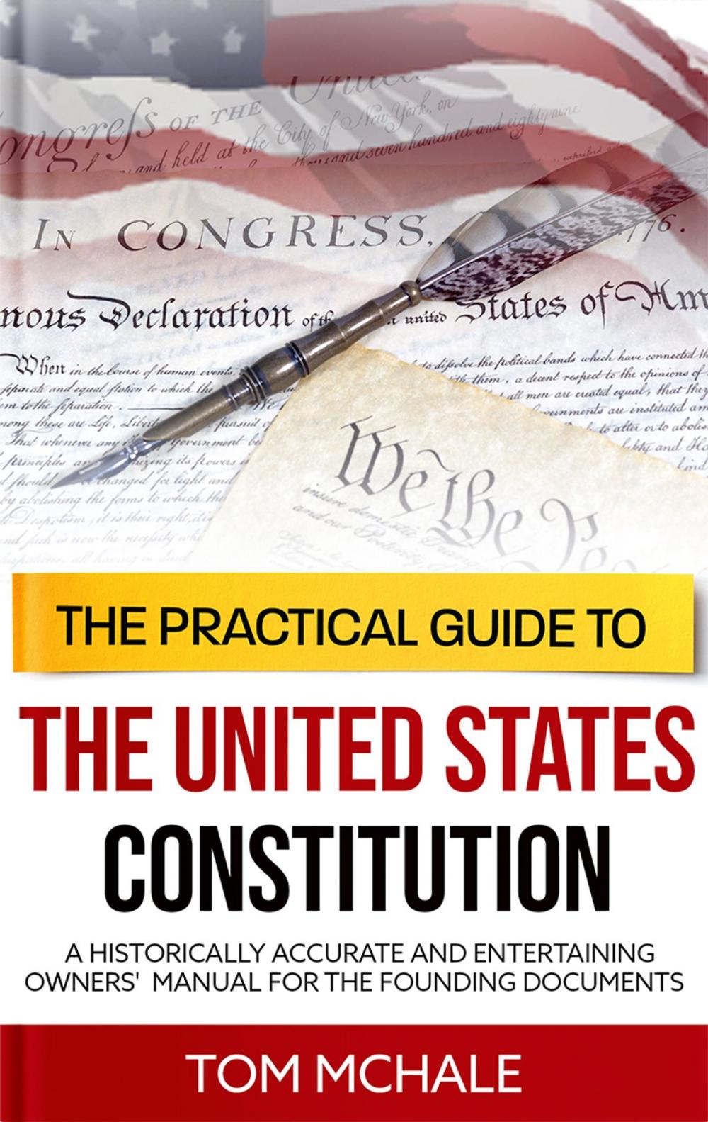 Big bigCover of The Practical Guide to the United States Constitution