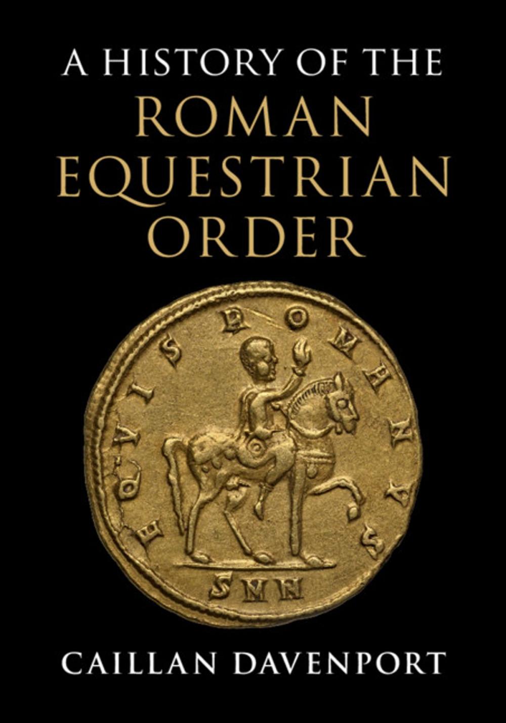 Big bigCover of A History of the Roman Equestrian Order