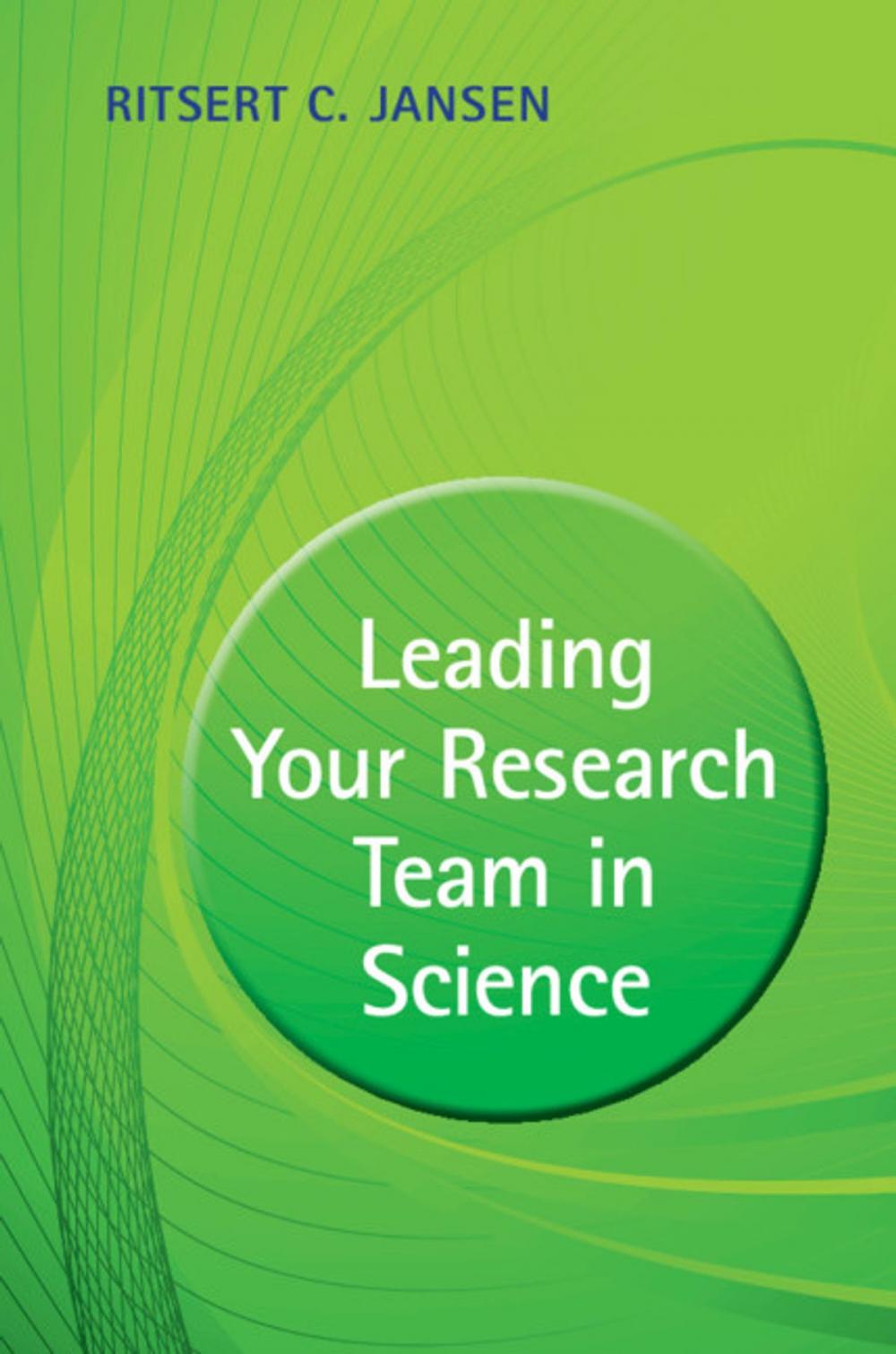 Big bigCover of Leading your Research Team in Science