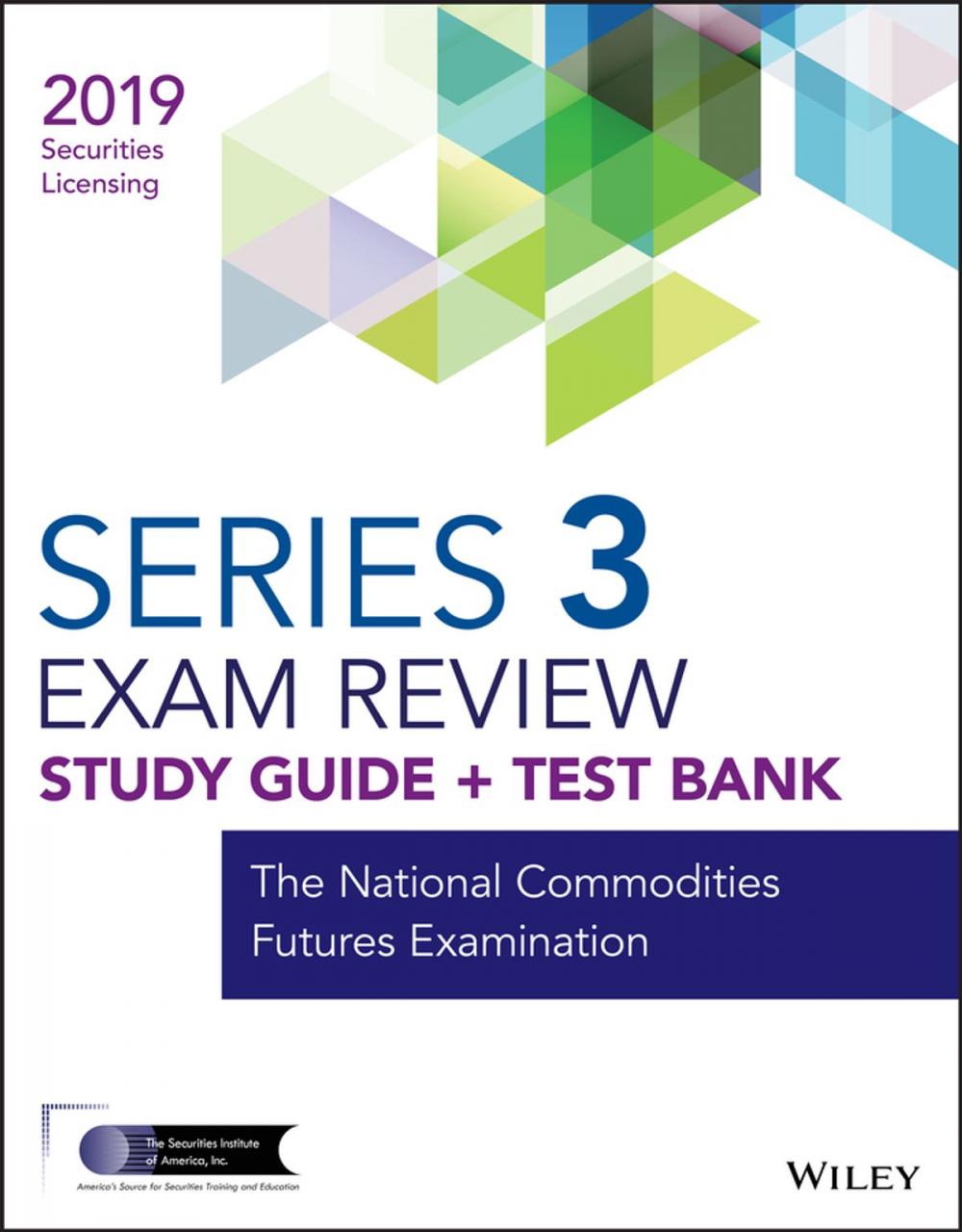 Big bigCover of Wiley Series 3 Securities Licensing Exam Review 2019 + Test Bank