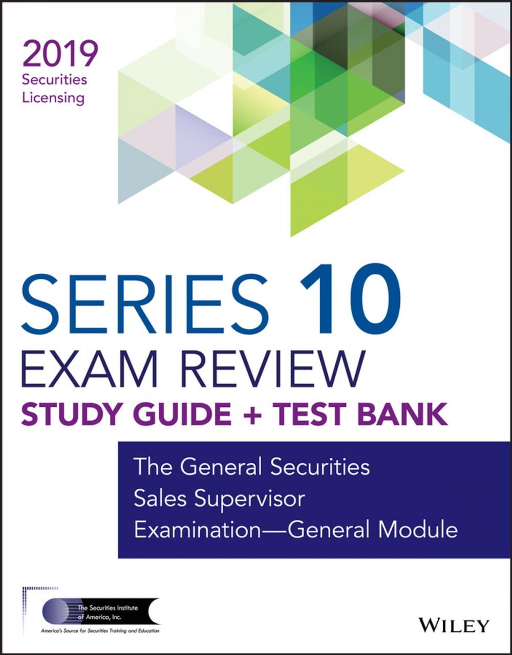 Big bigCover of Wiley Series 10 Securities Licensing Exam Review 2019 + Test Bank