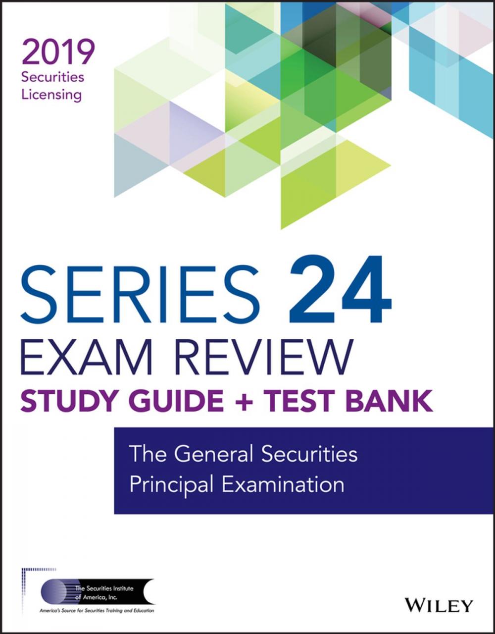 Big bigCover of Wiley Series 24 Securities Licensing Exam Review 2019 + Test Bank