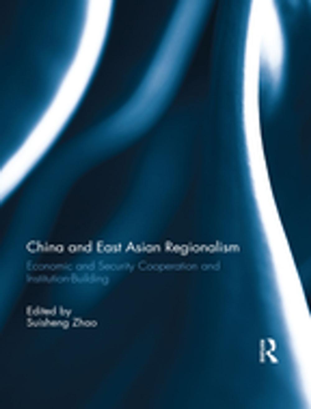Big bigCover of China and East Asian Regionalism