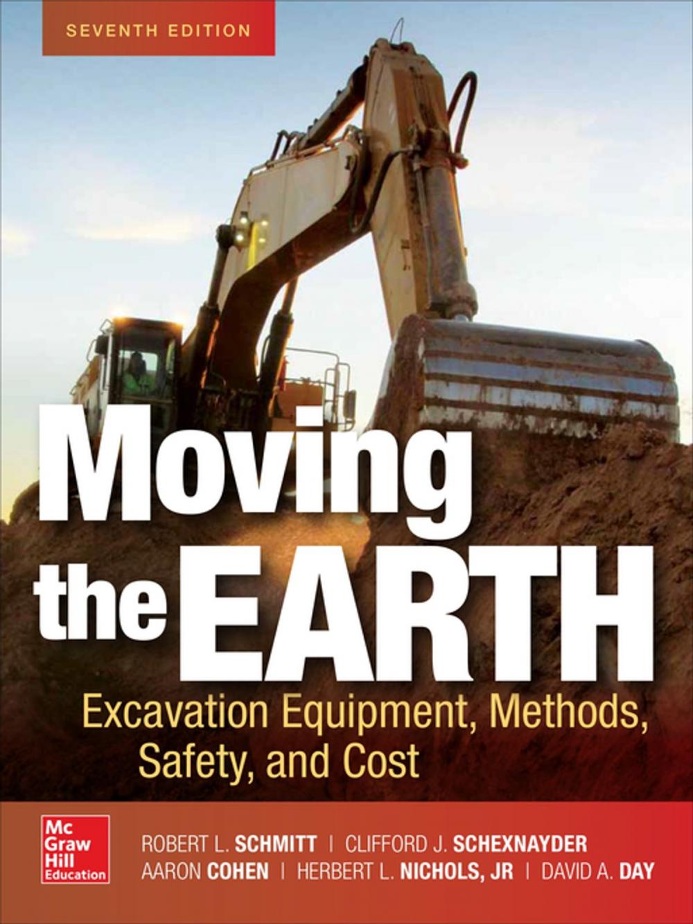 Big bigCover of Moving the Earth: Excavation Equipment, Methods, Safety, and Cost, Seventh Edition