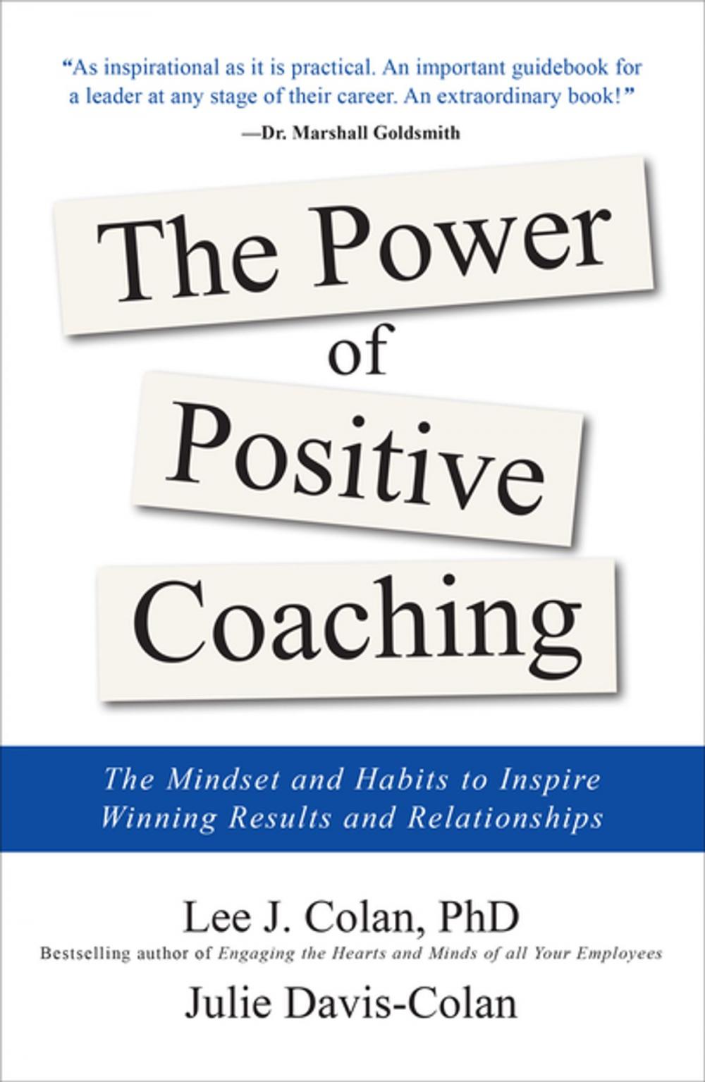 Big bigCover of The Power of Positive Coaching: The Mindset and Habits to Inspire Winning Results and Relationships