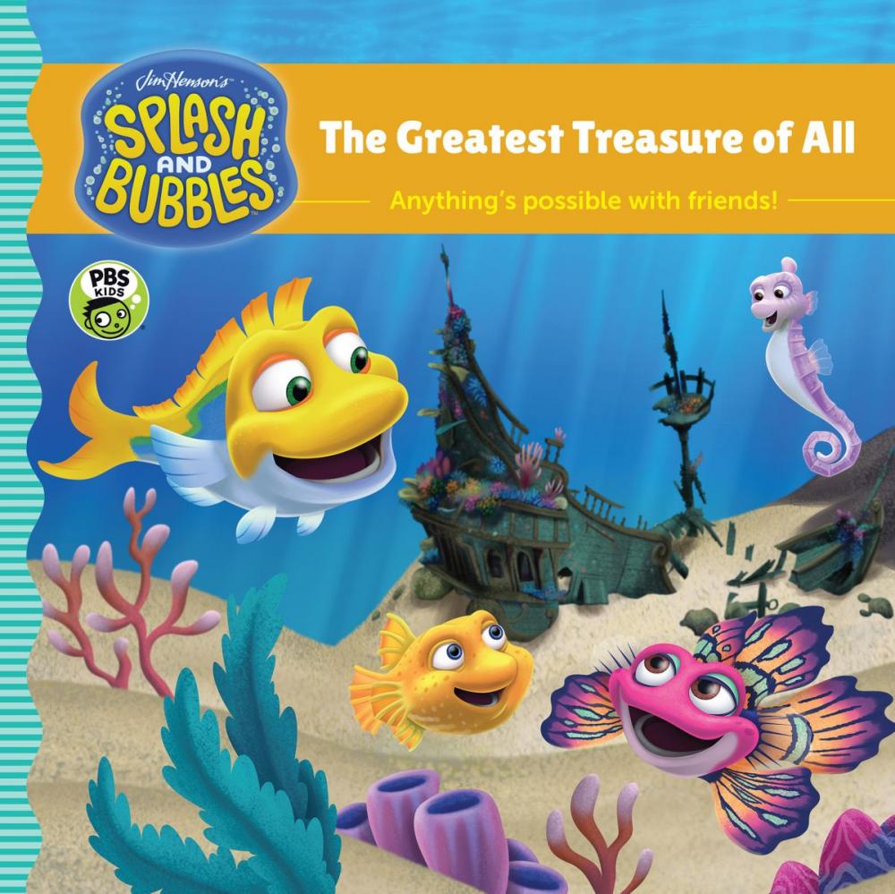 Big bigCover of Splash and Bubbles: The Greatest Treasure of All