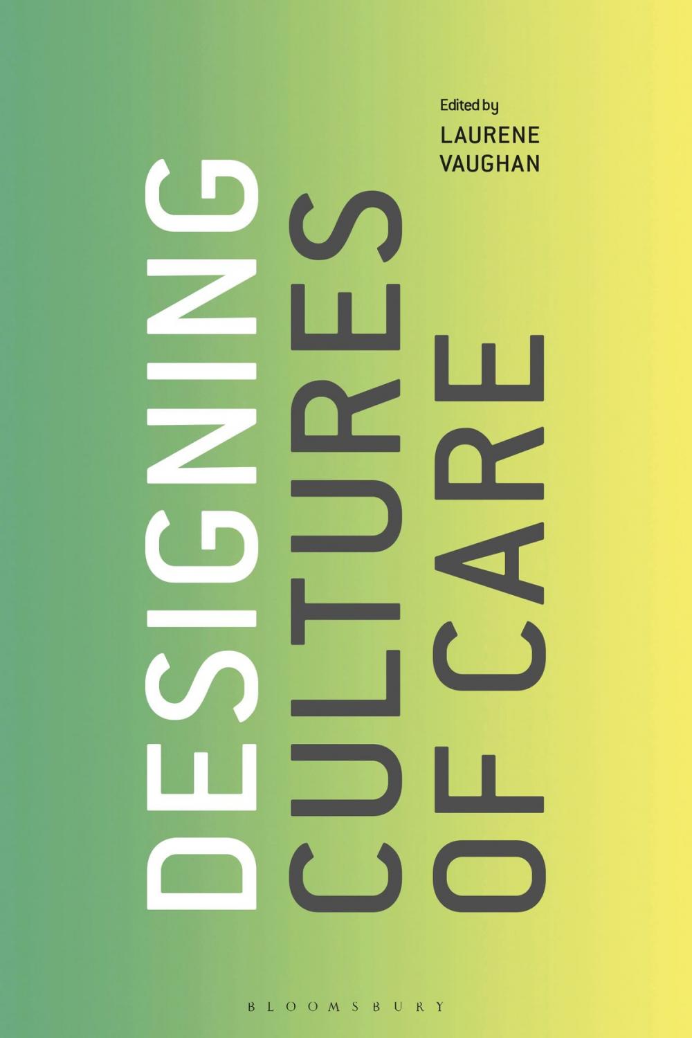 Big bigCover of Designing Cultures of Care