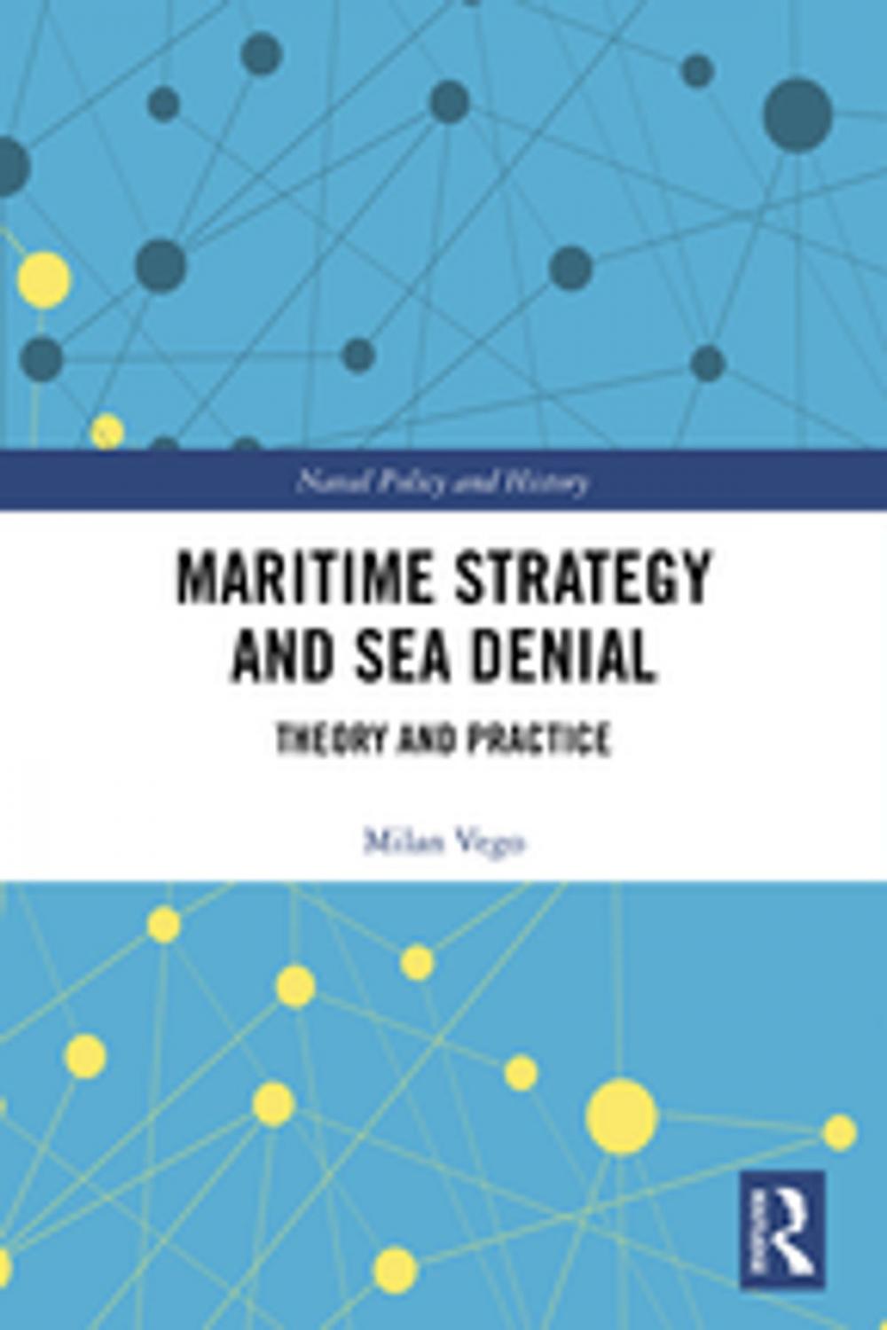 Big bigCover of Maritime Strategy and Sea Denial