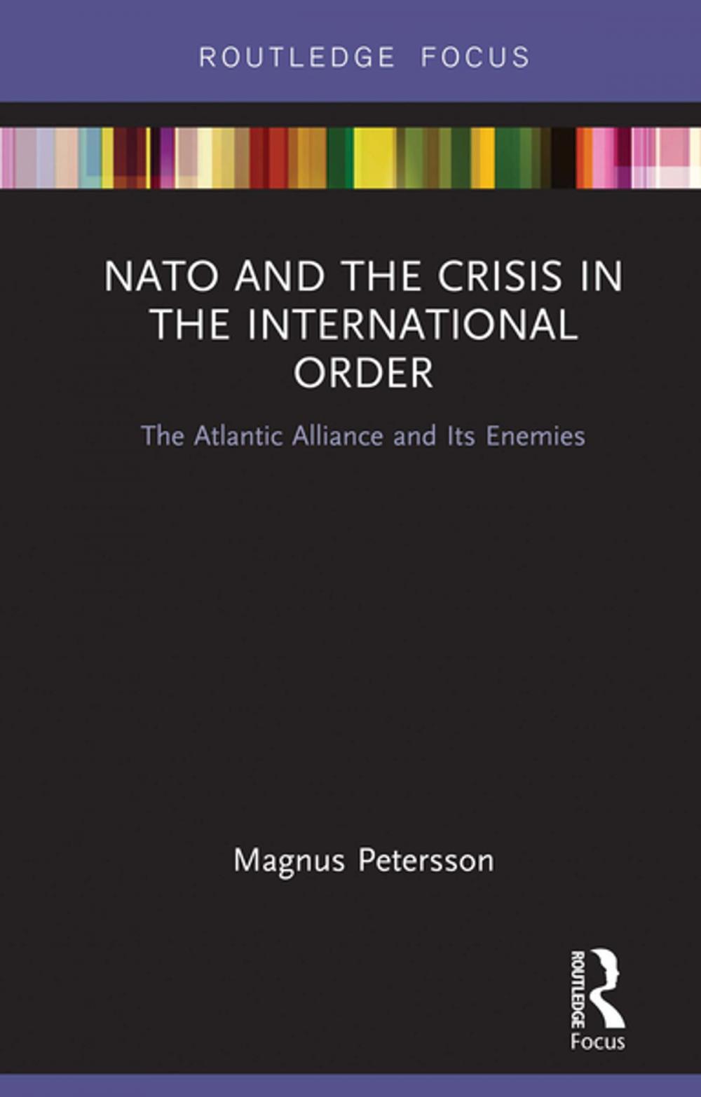 Big bigCover of NATO and the Crisis in the International Order