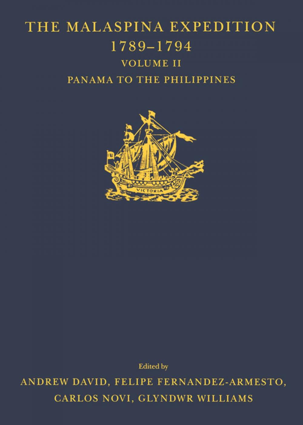 Big bigCover of The Malaspina Expedition 1789-1794 / ... / Volume II / Panama to the Philippines