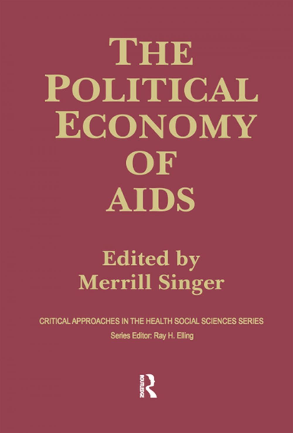 Big bigCover of The Political Economy of AIDS