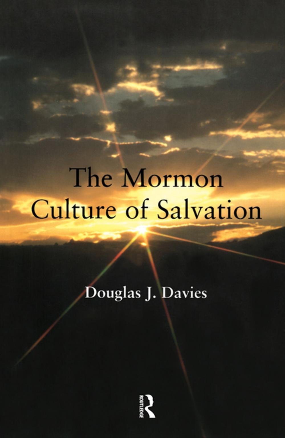 Big bigCover of The Mormon Culture of Salvation