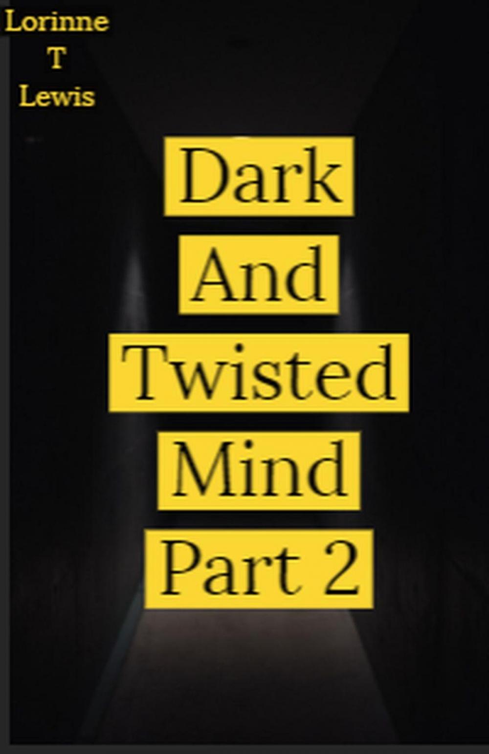 Big bigCover of Dark And Twisted Mind Book 2