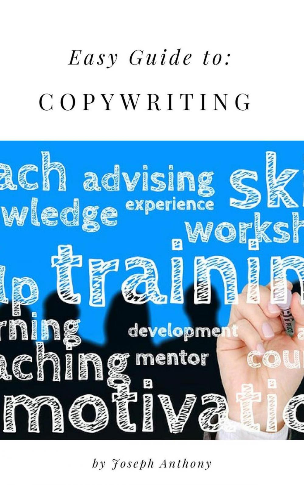 Big bigCover of Easy Guide to: Copywriting