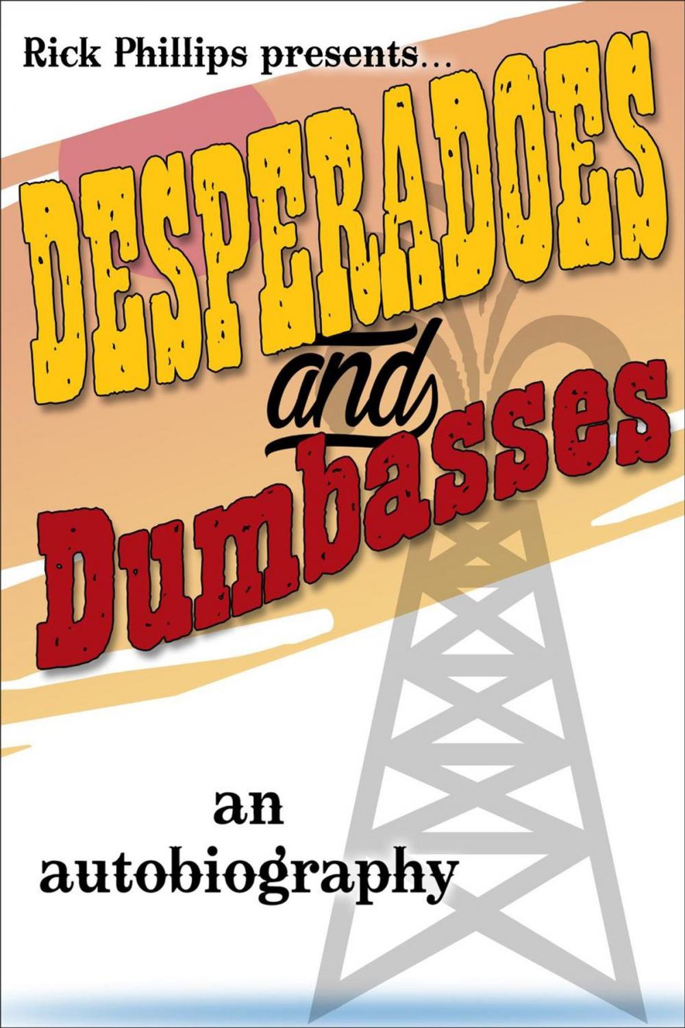 Big bigCover of Desperadoes and Dumbasses