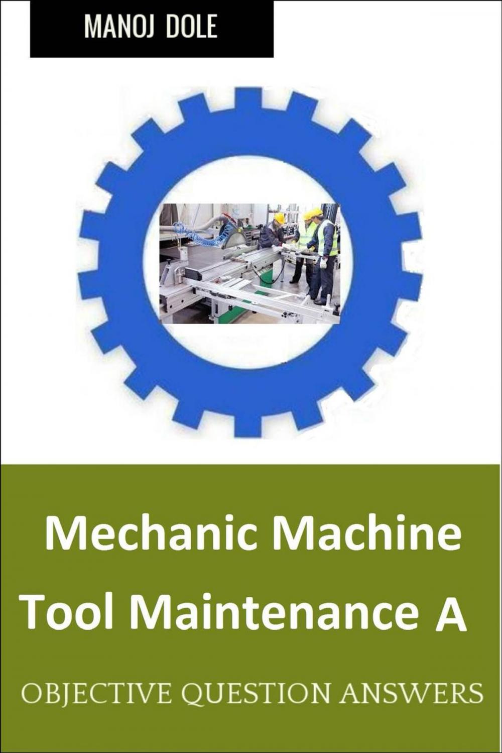 Big bigCover of Mechanic Machine Tool Maintenance A