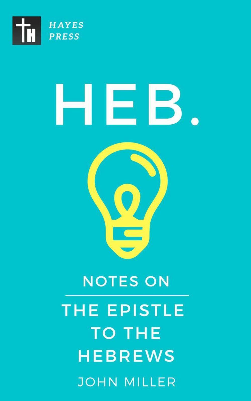 Big bigCover of Notes on the Epistle to the Hebrews