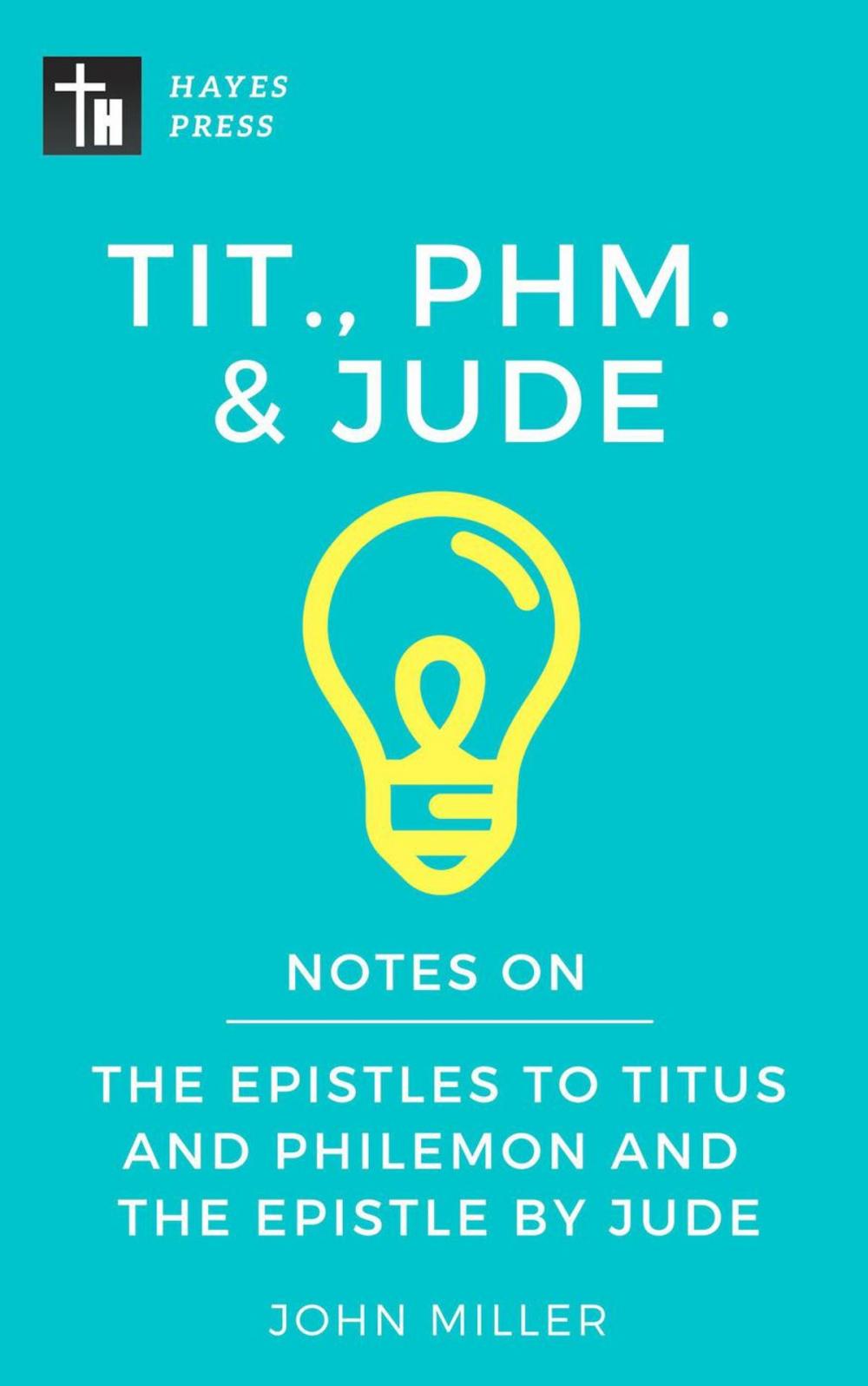 Big bigCover of Notes on the Epistles to Titus and Philemon and the Epistle by Jude