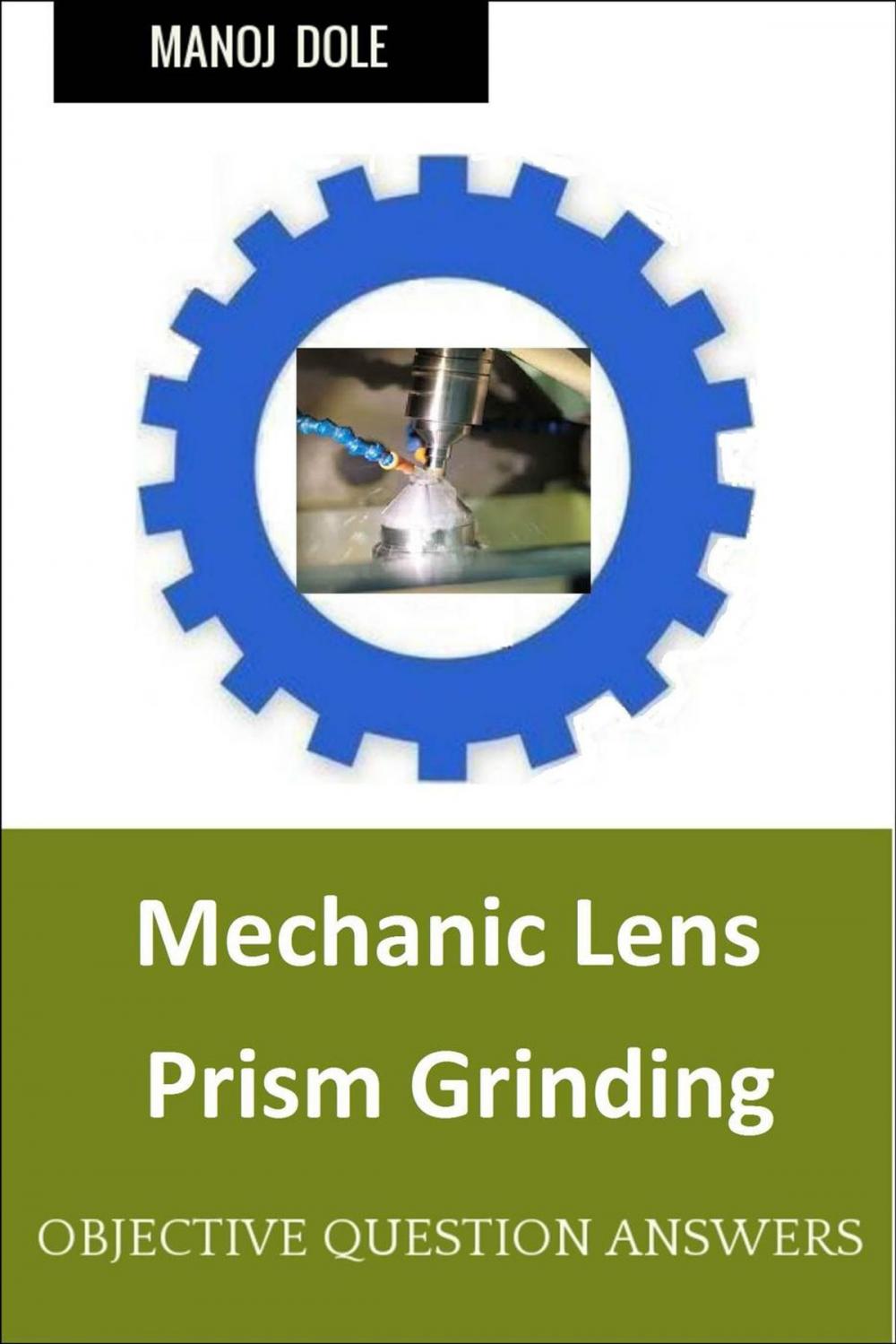 Big bigCover of Mechanic Lens Prism Grinding