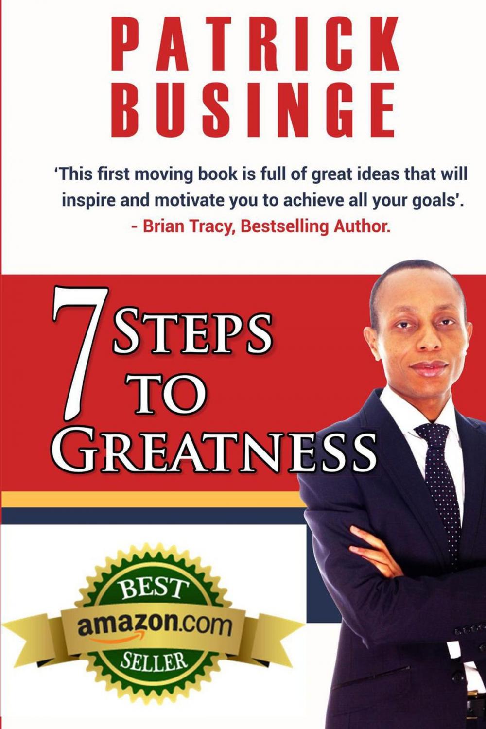 Big bigCover of 7 Steps to Greatness: The Masterplan to Take Your Life, Studies, Career and Business to the Next Level