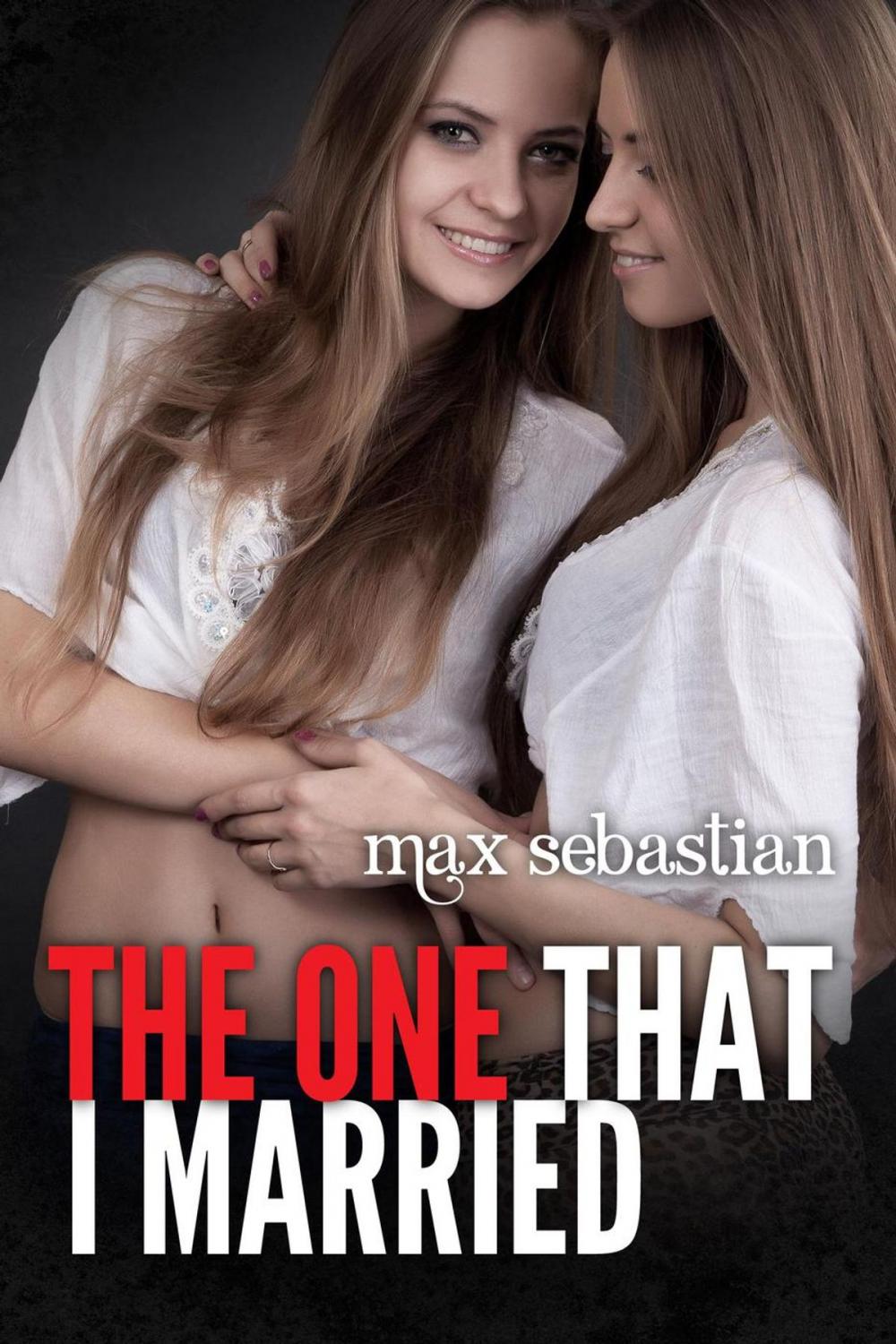 Big bigCover of The One That I Married