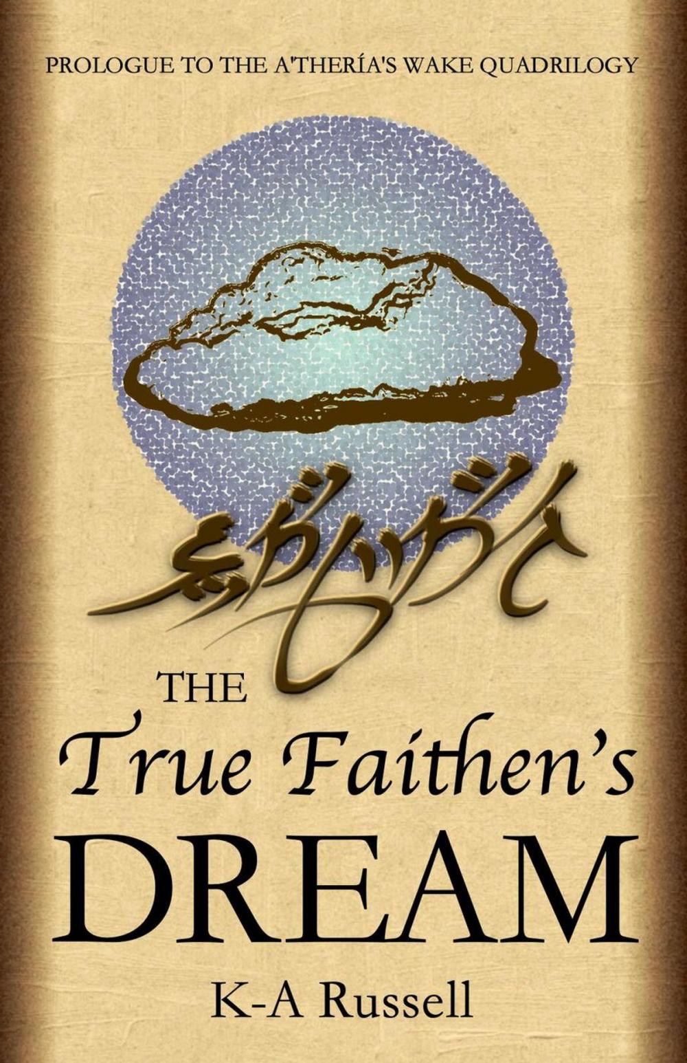 Big bigCover of The True Faithen's Dream