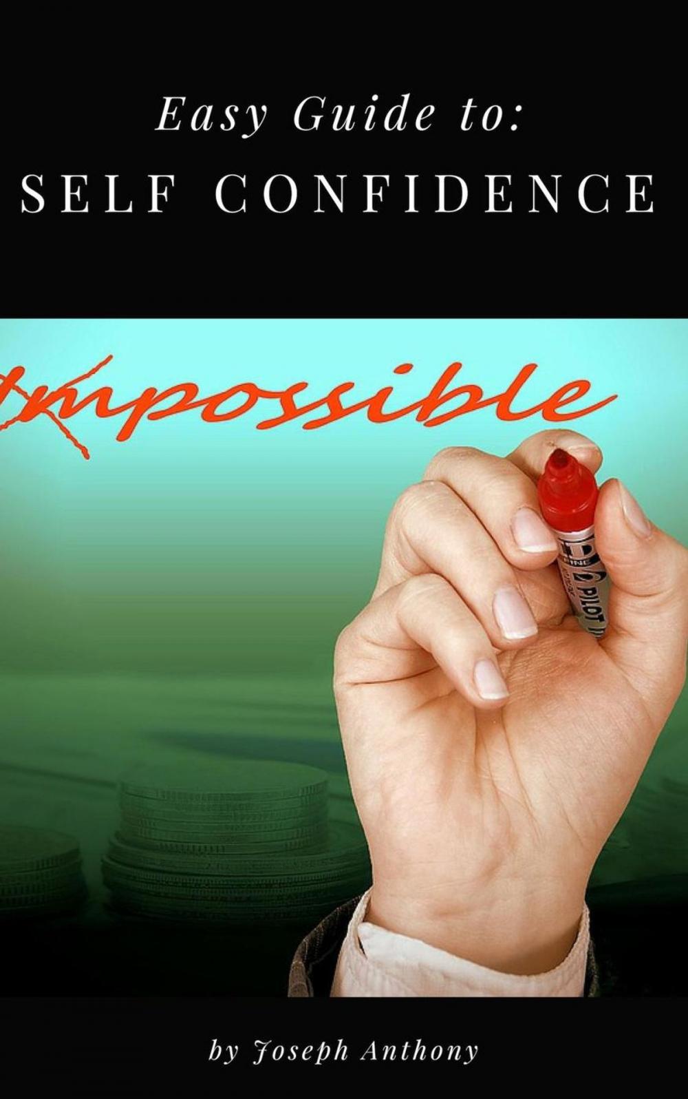 Big bigCover of Easy Guide to: Self Confidence