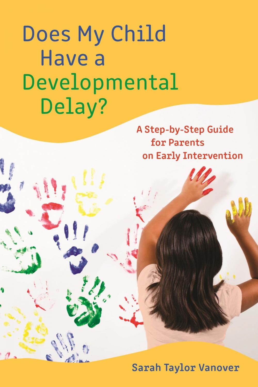 Big bigCover of Does My Child Have a Developmental Delay?