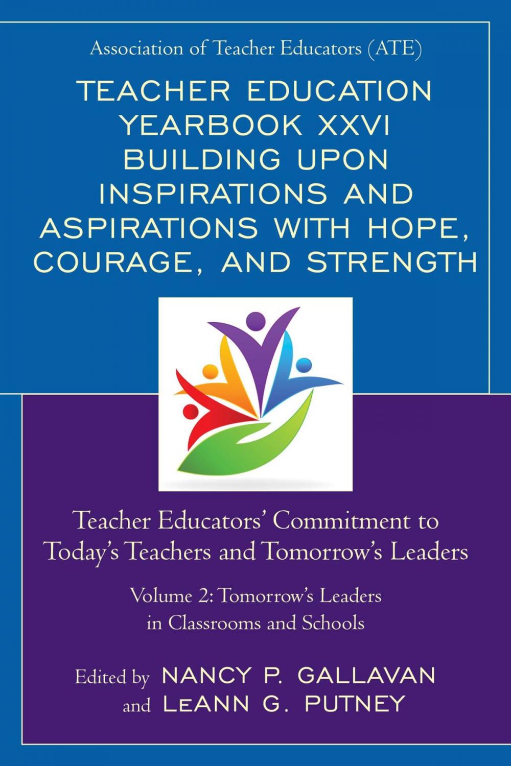 Big bigCover of Teacher Education Yearbook XXVI Building upon Inspirations and Aspirations with Hope, Courage, and Strength