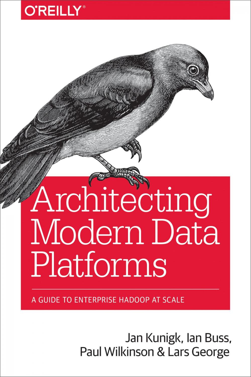 Big bigCover of Architecting Modern Data Platforms