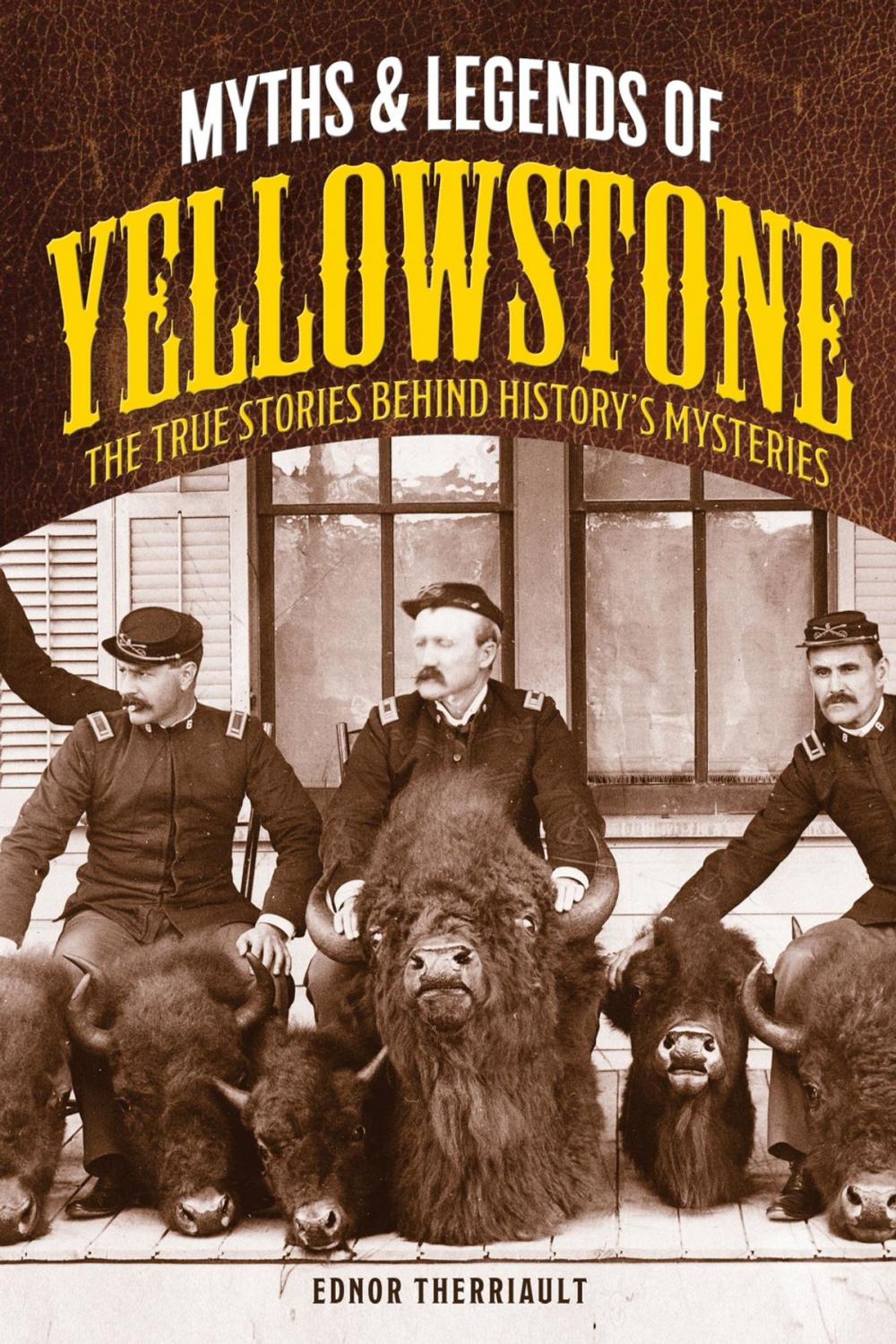 Big bigCover of Myths and Legends of Yellowstone