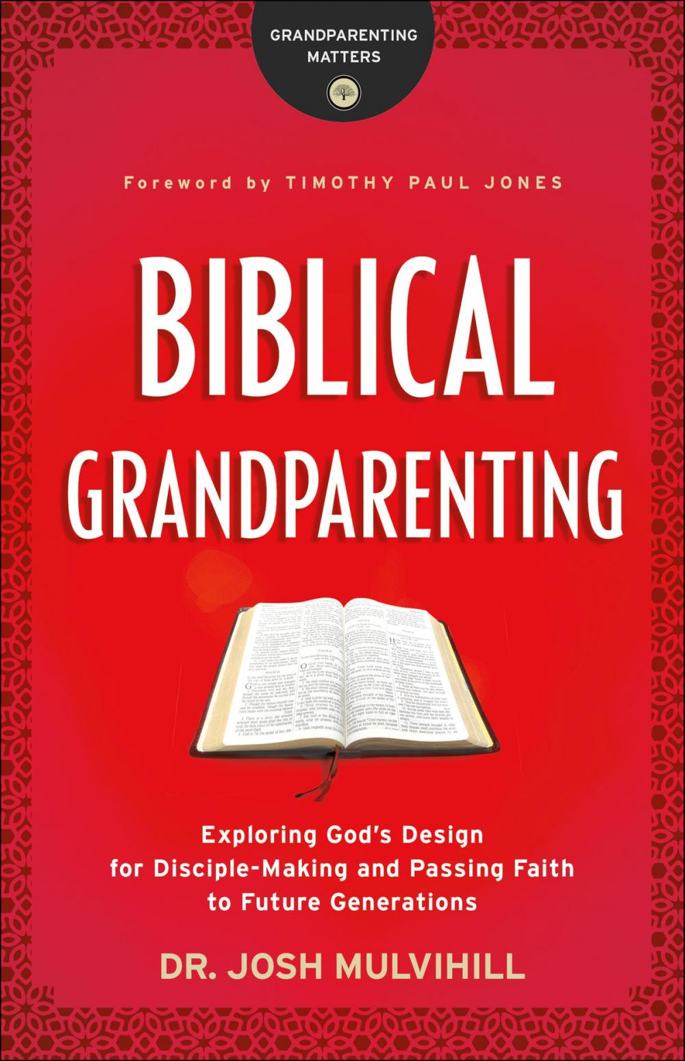 Big bigCover of Biblical Grandparenting (Grandparenting Matters)