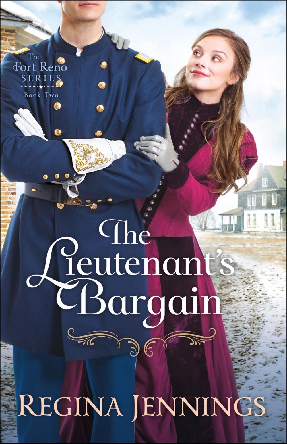 Big bigCover of The Lieutenant's Bargain (The Fort Reno Series Book #2)