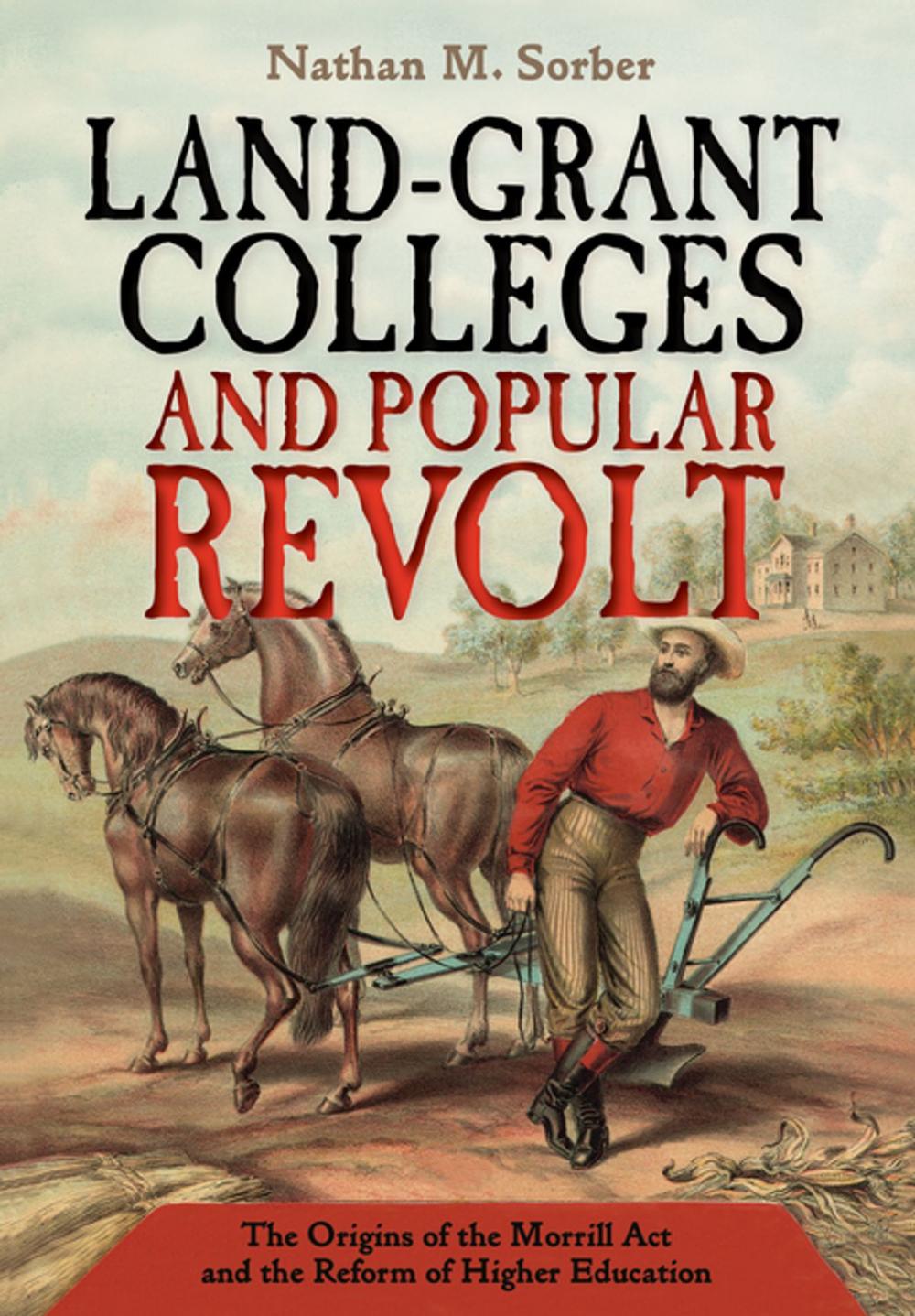 Big bigCover of Land-Grant Colleges and Popular Revolt