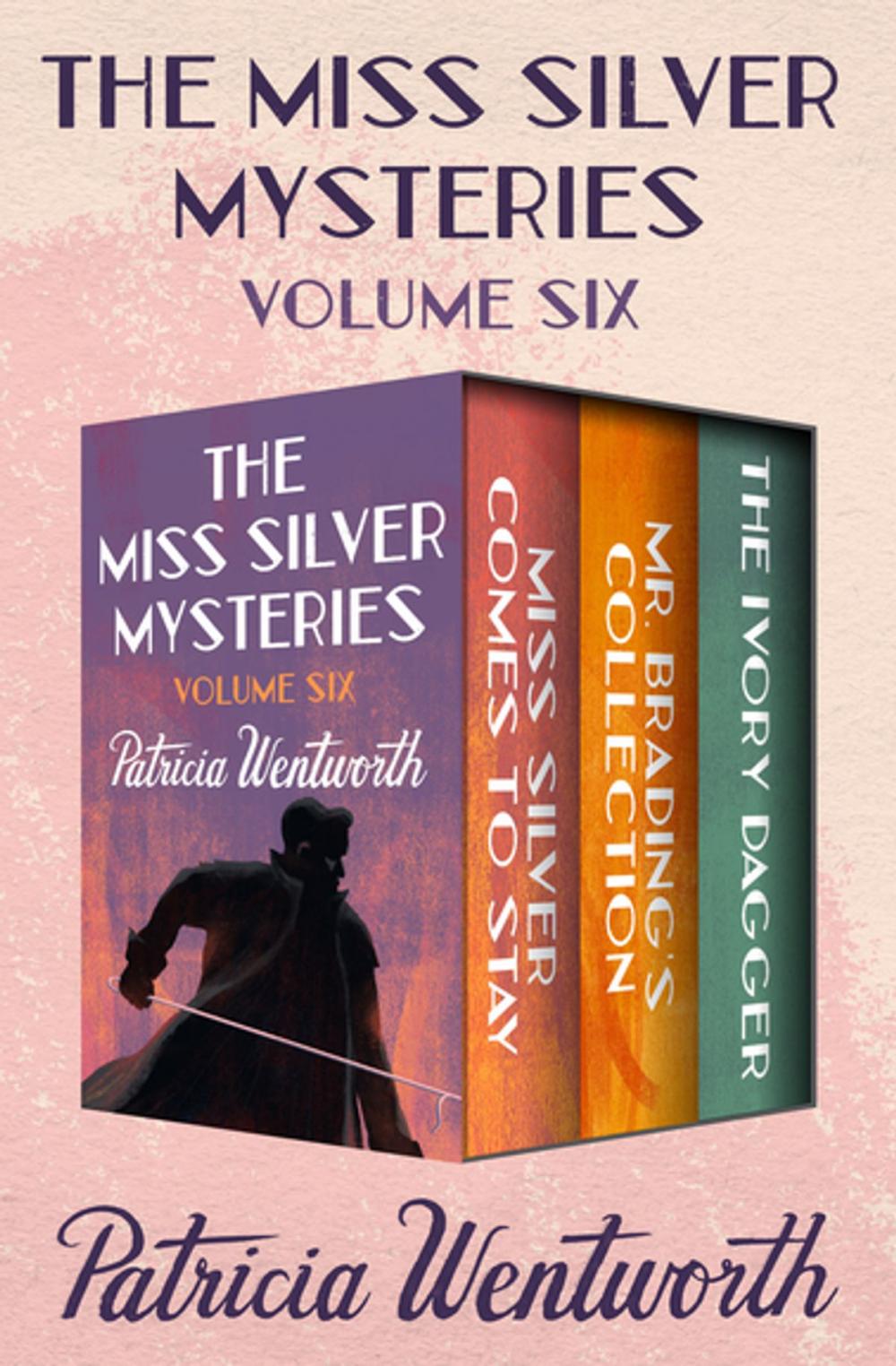 Big bigCover of The Miss Silver Mysteries Volume Six