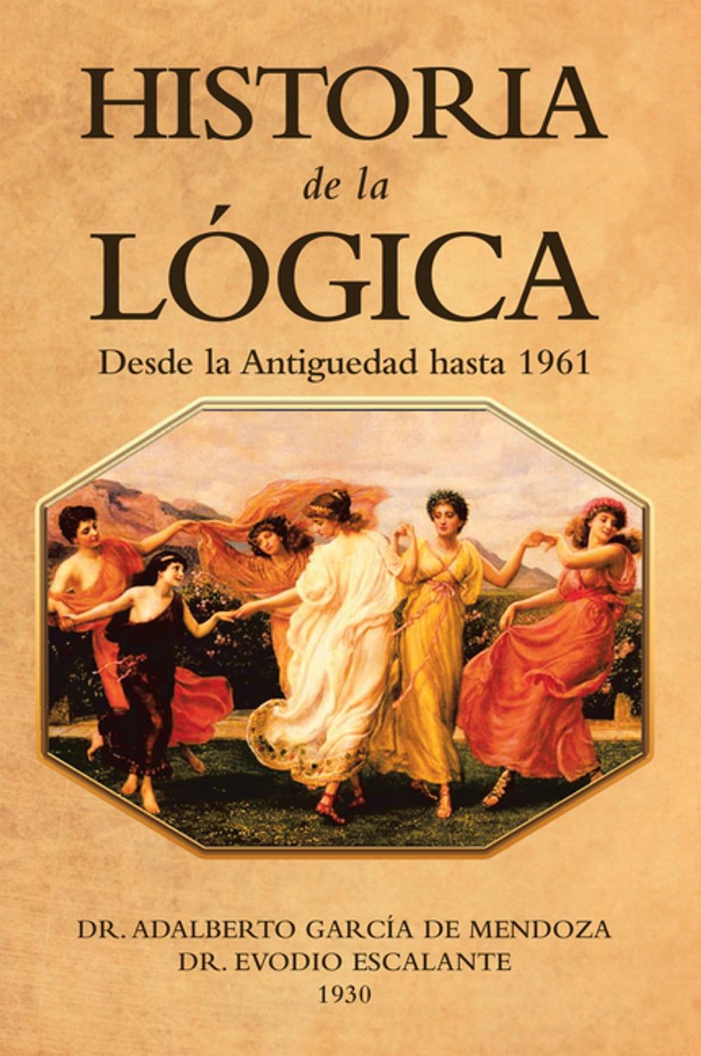 Big bigCover of Historia De La Lógica