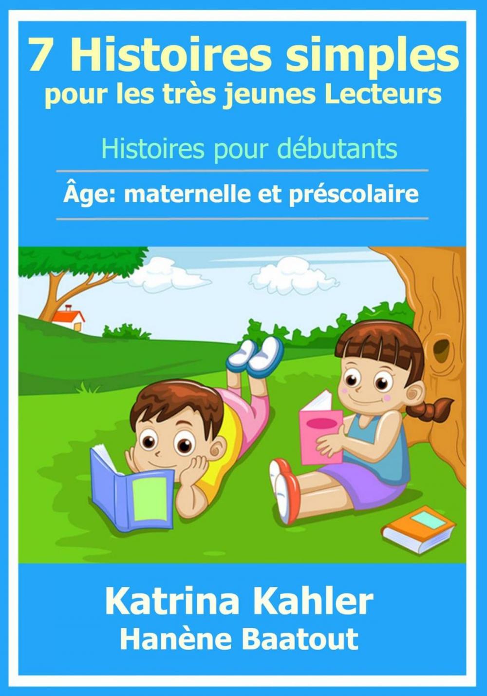 Big bigCover of 7 Histoires simples pour les très jeunes Lecteurs