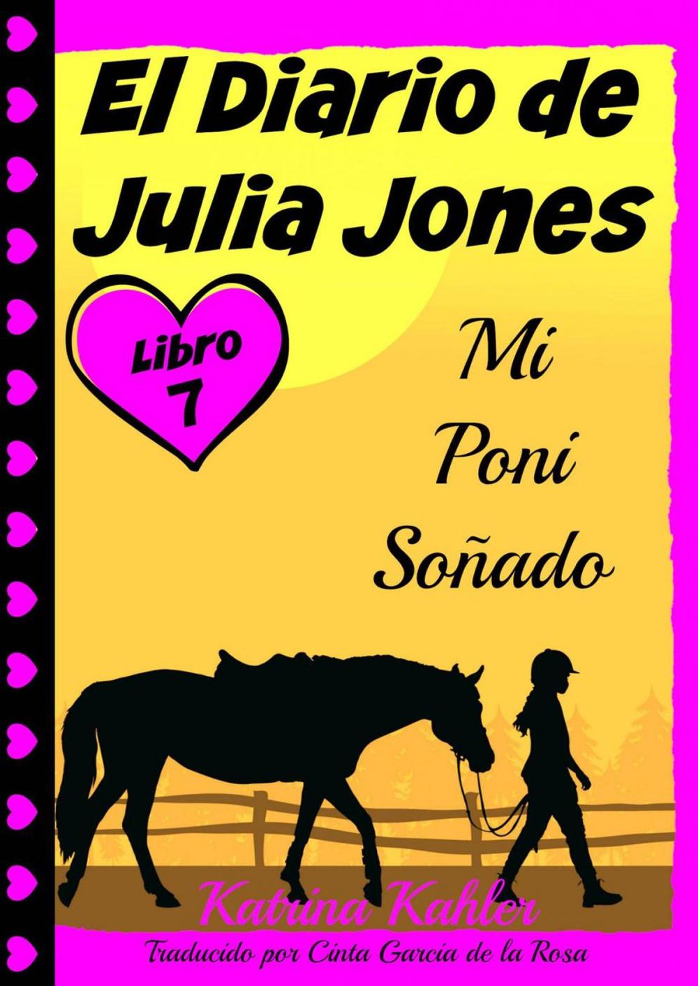 Big bigCover of El Diario de Julia Jones - Libro 7 - Mi Poni Soñado