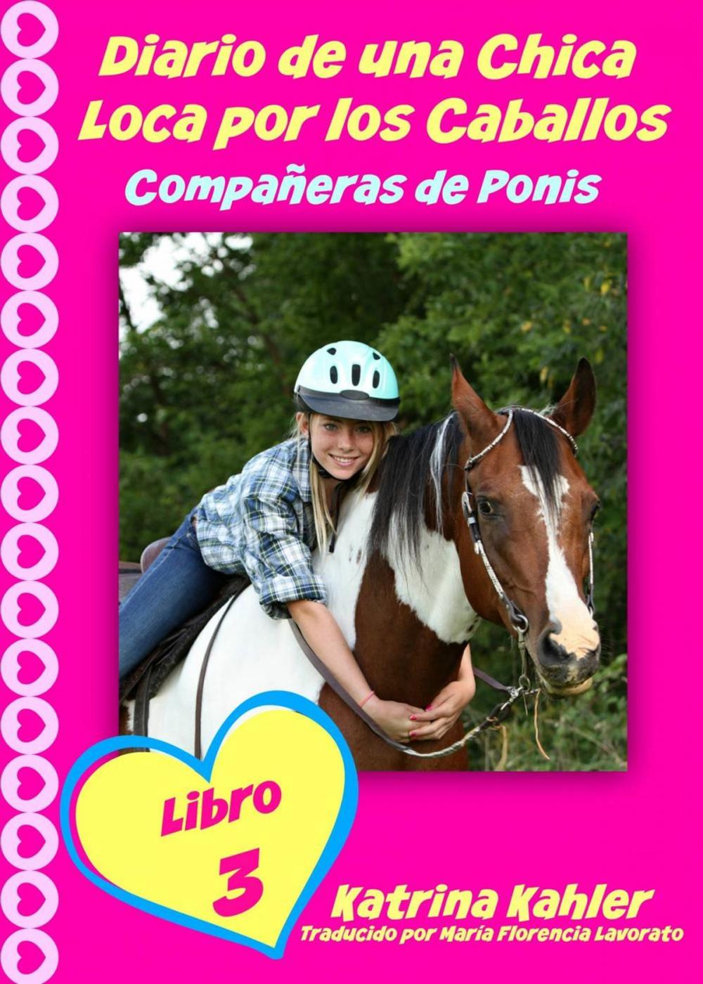 Big bigCover of Diario de una Chica Loca por los Caballos: Compañeras de Ponis