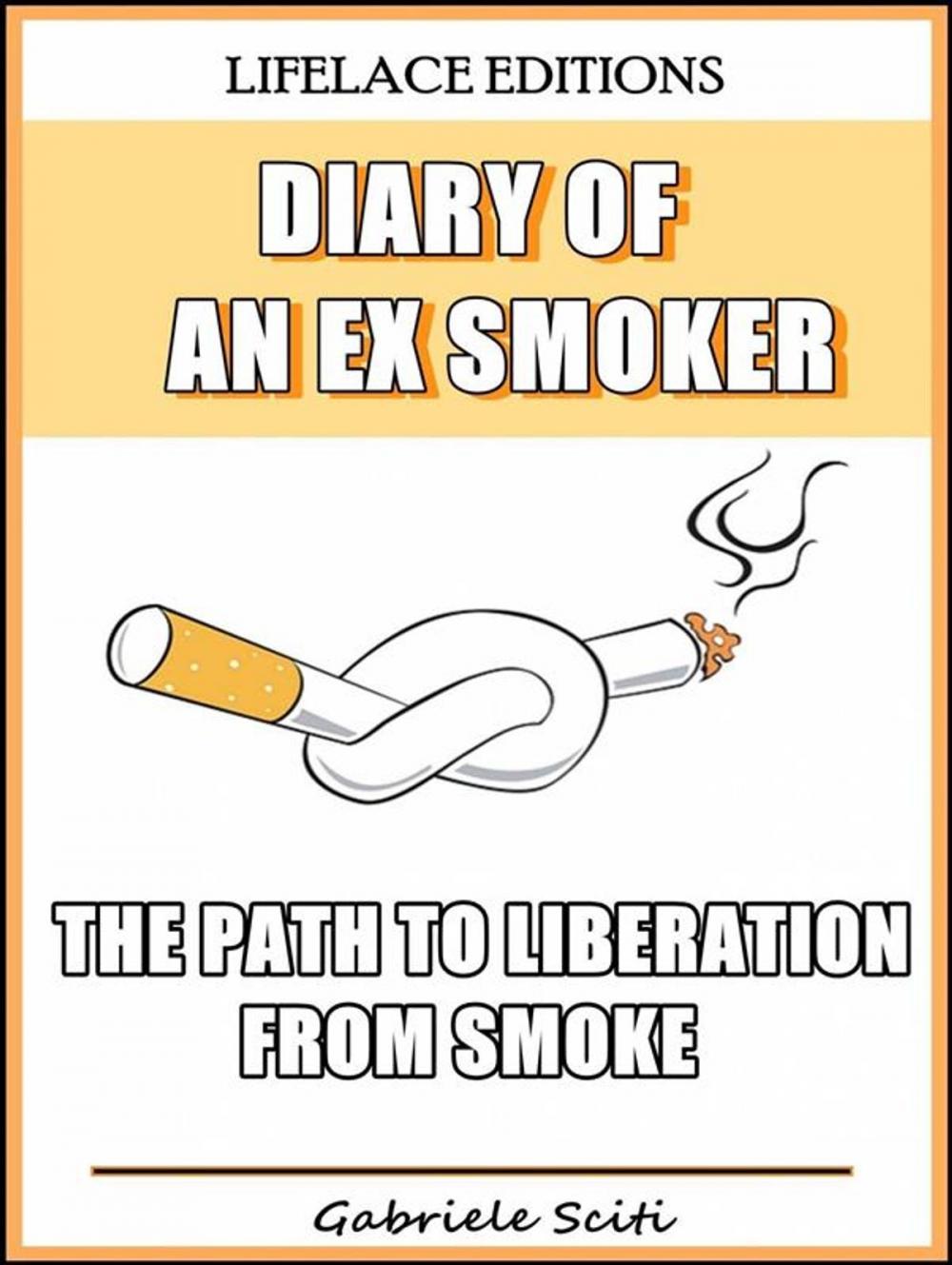 Big bigCover of Diary Of An Ex Smoker - The Path To Liberation From Smoke