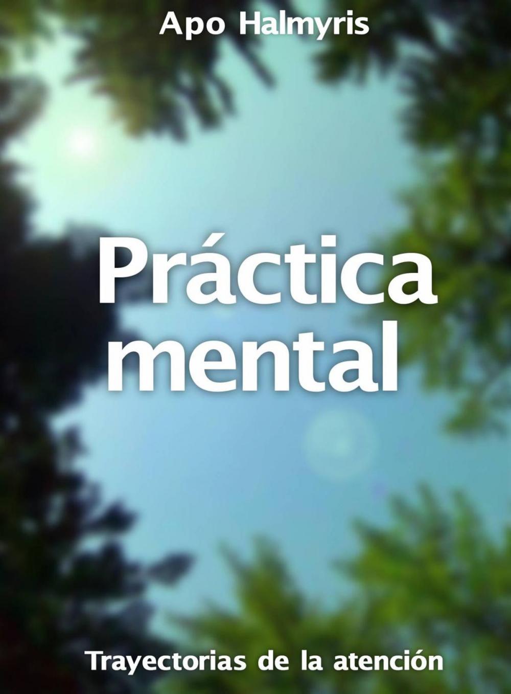 Big bigCover of Práctica mental: trayectorias de la atención.