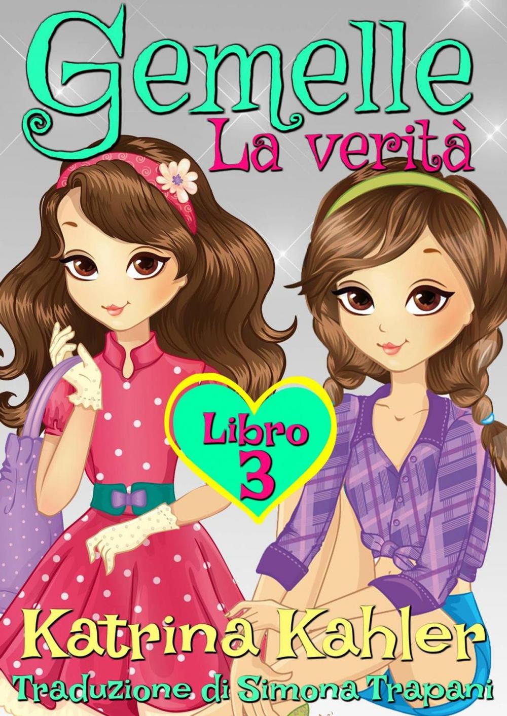 Big bigCover of Gemelle Libro 3 La verità