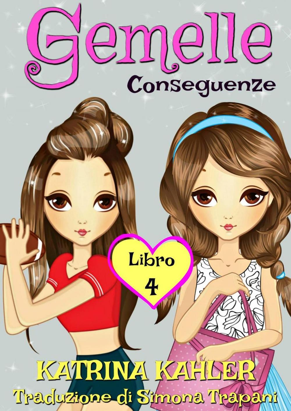 Big bigCover of Gemelle Libro 4 Conseguenze