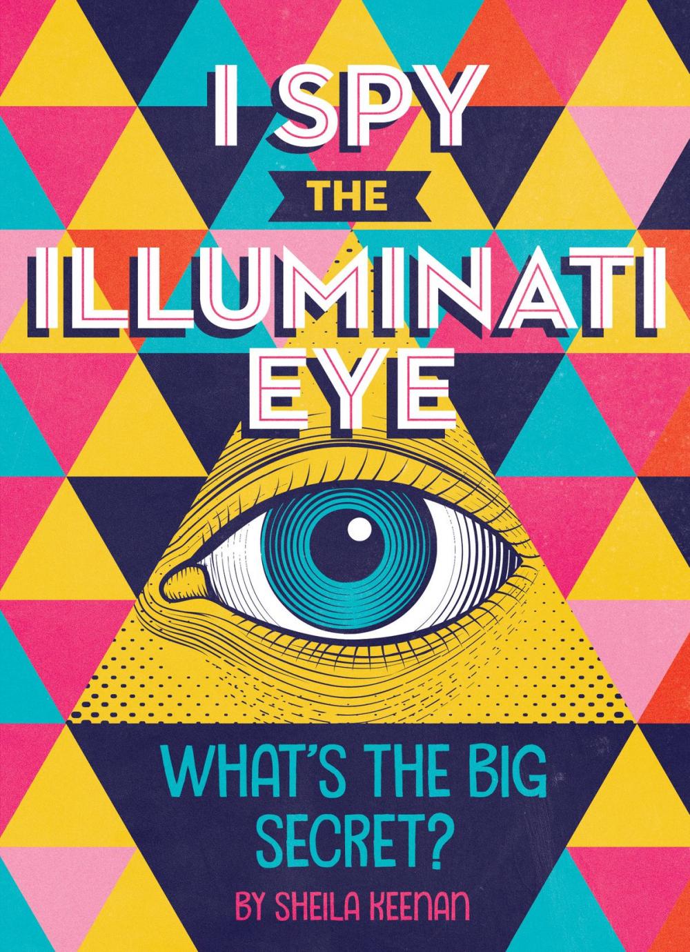 Big bigCover of I Spy the Illuminati Eye